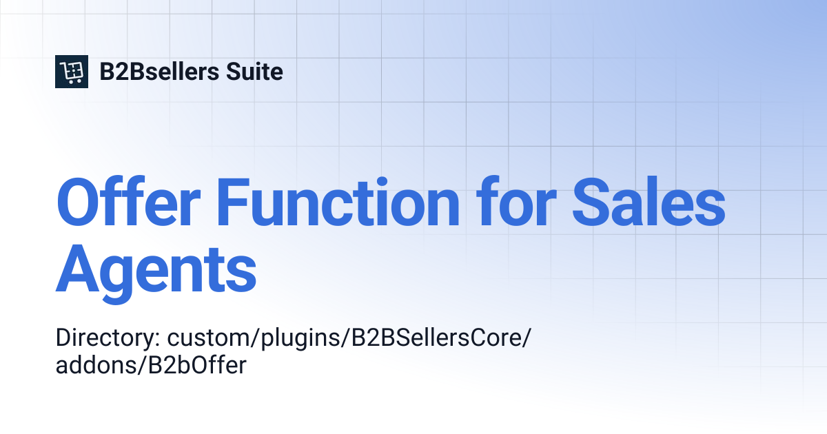 Offer Function for Sales Agents | Version 1 (Shopware 6.4) | B2Bsellers ...