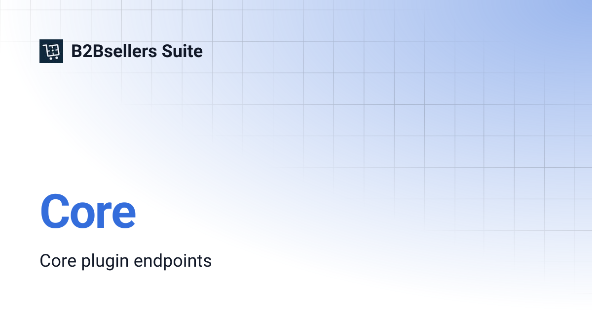 Core | B2Bsellers Suite